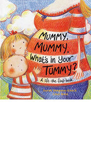 Mummy, Mummy, What's in Your Tummy