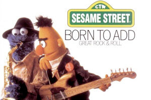 Sesame Street Born To Add