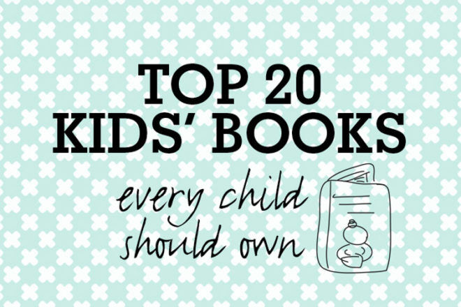 Top 20 books every child should own