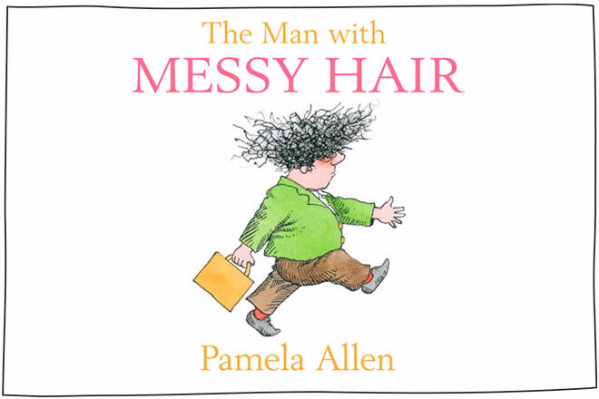 Pamela Allen - The Man With Messy Hair