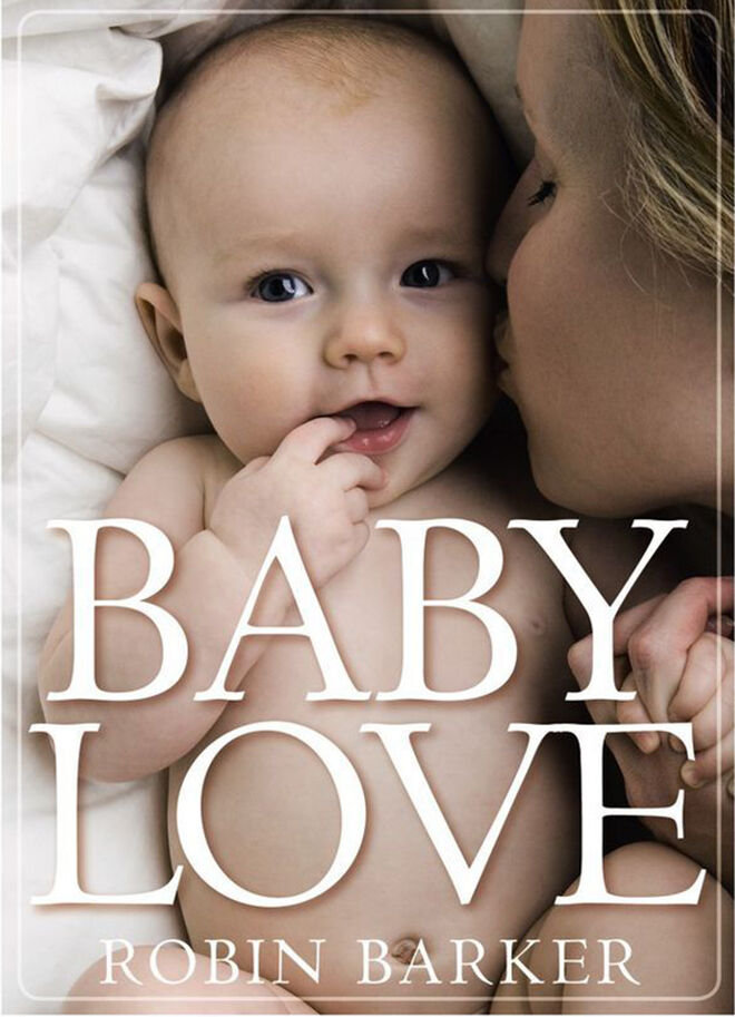 Baby Love - Robin Barker | Mum's Grapevine