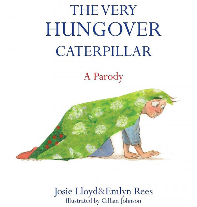 Children's books for adults: The Very Hungover Caterpillar