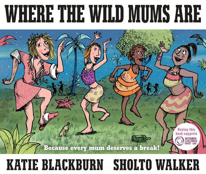 Children's books for adults: Where the Wild Mums Are