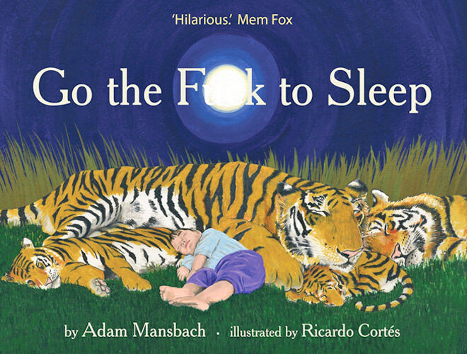 Funny children's books for adults: Go the Fuck to Sleep
