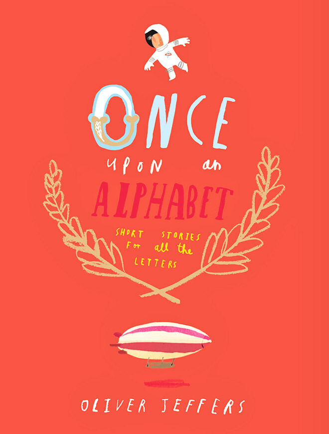 Once Upon an Alphabet by Oliver Jeffers