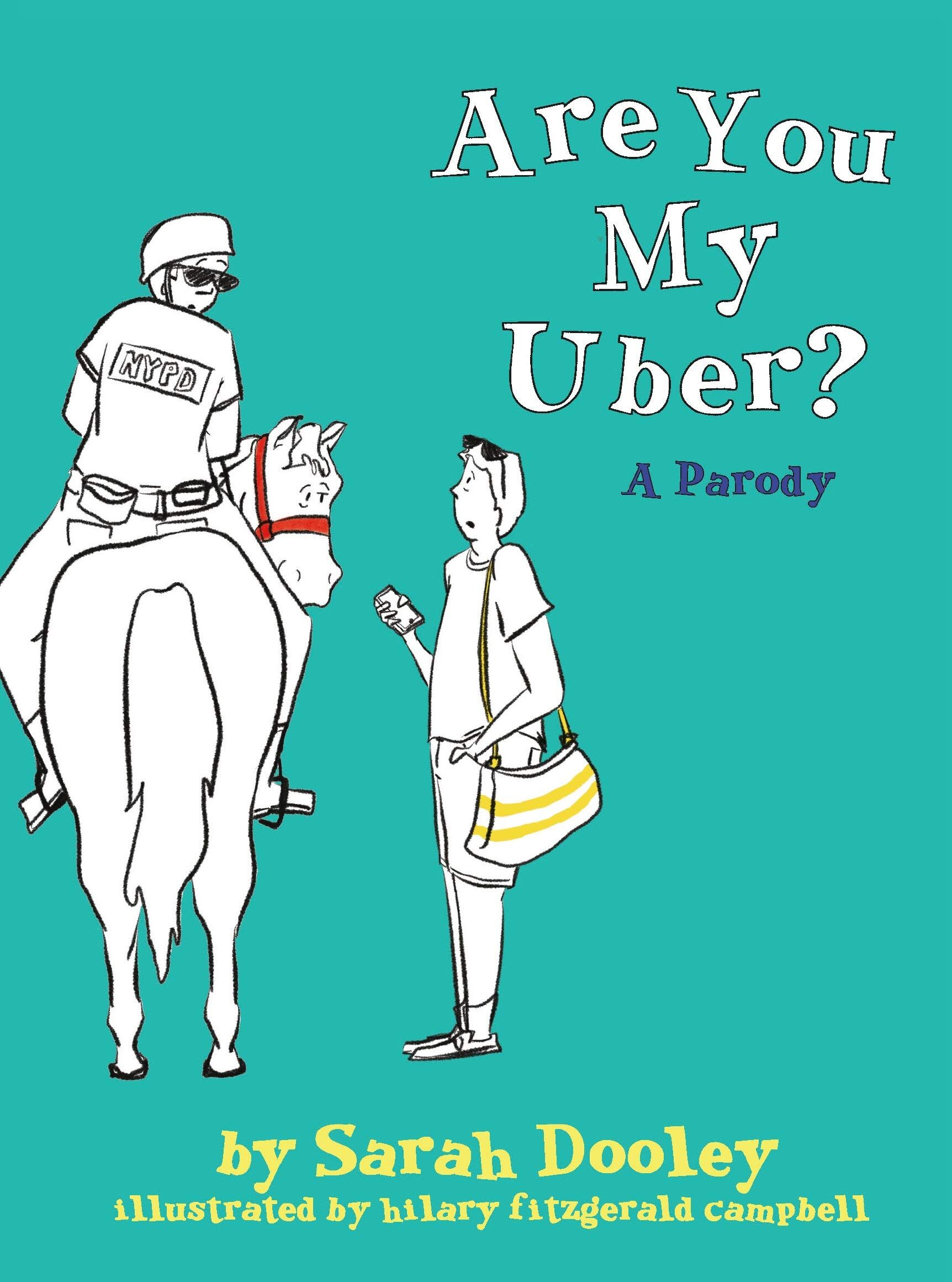 Funny children's books for adults: Are you my Uber