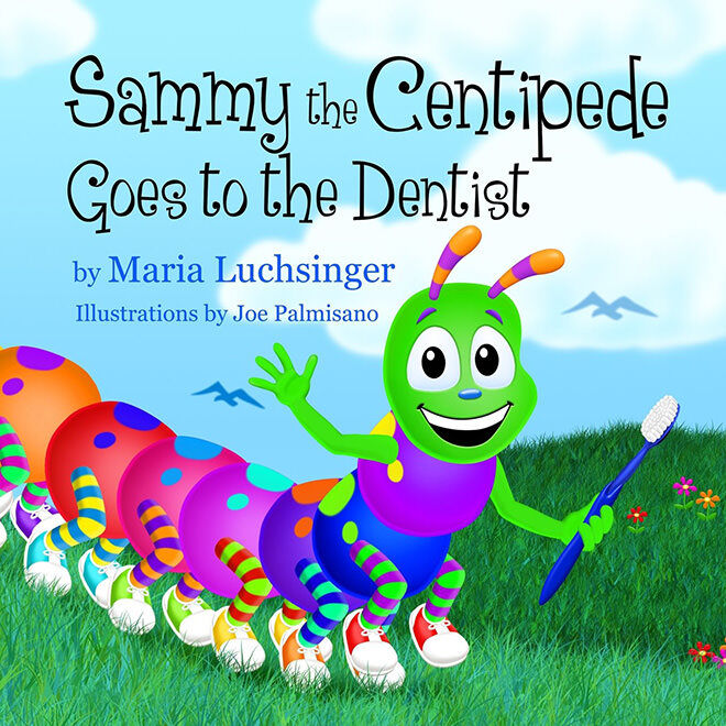 Sammy the Centipede - books about going to the dentist.