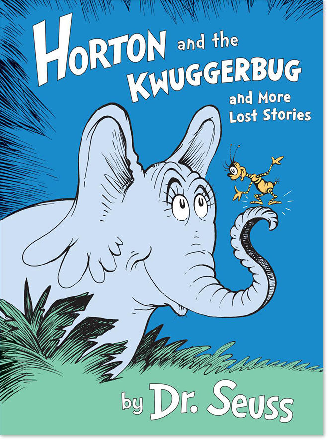 Horton and Kwuggerbug and more stories
