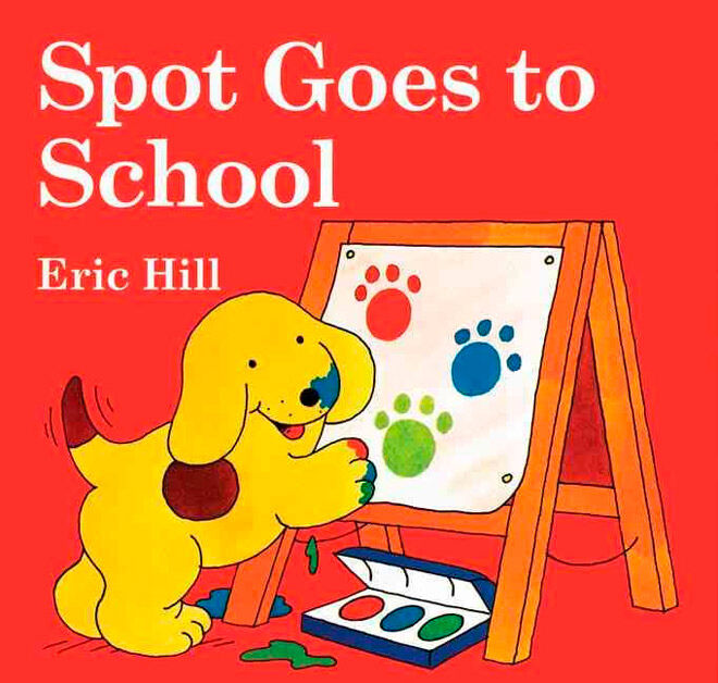 Spot Goes to School by Eric Hill