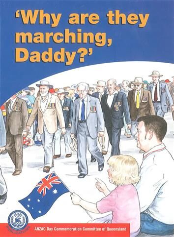 Why are they Marching, Daddy? by Di Burke Anzac Day books for children