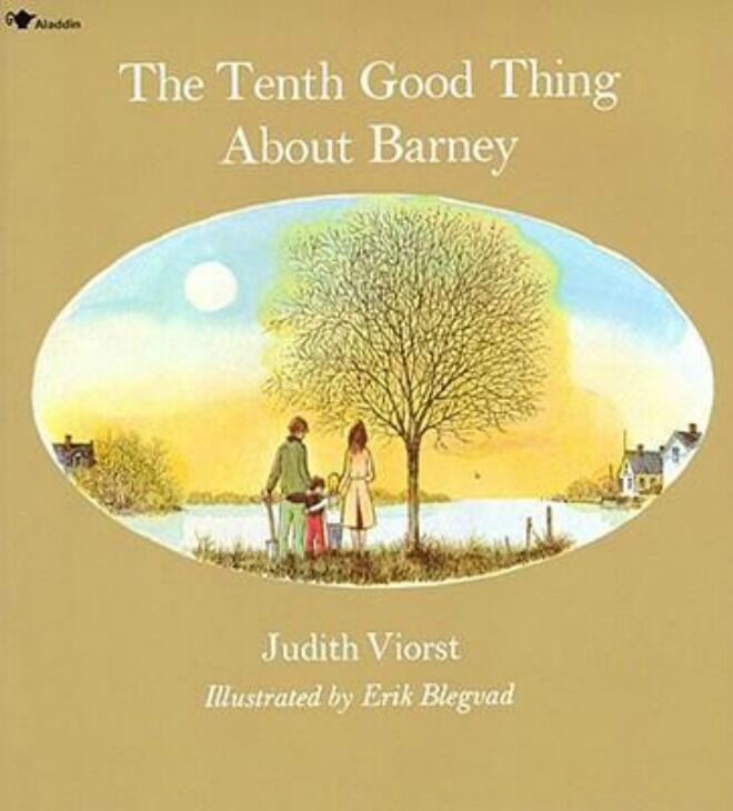 The Tenth Good Thing About Barney by Judith Viorst