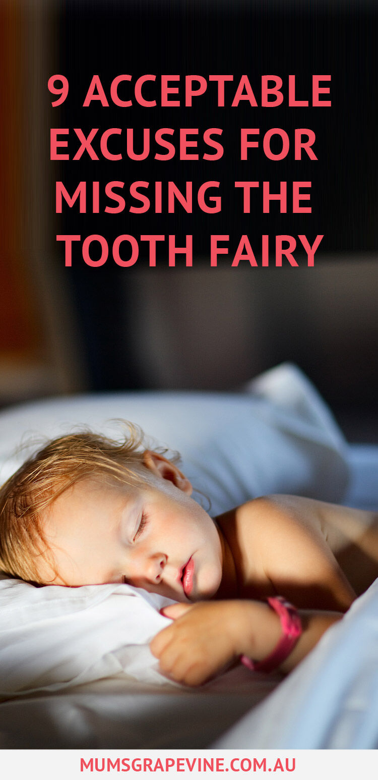 Missing the tooth fairy excuses 
