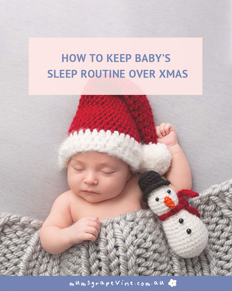 How to keep baby's sleep routine over Christmas