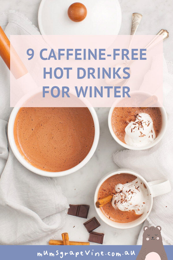 9 caffeine-free hot drinks for winter | Mum's Grapevine