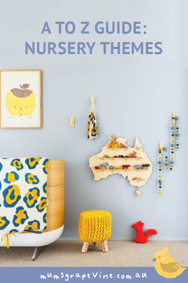 62 Nursery Theme Ideas: A to Z Guide | Mum's Grapevine