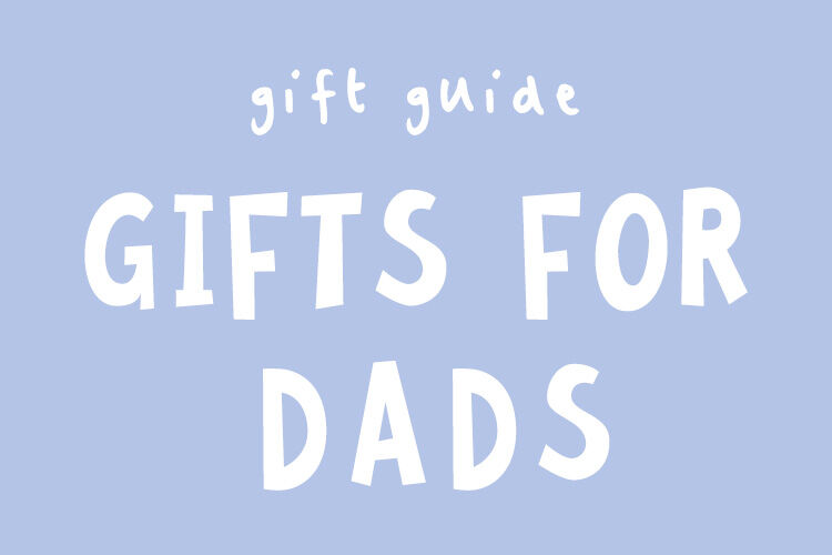 Gifts for Dad: The ultimate gift guide for every kind of dad | Mum's Grapevine