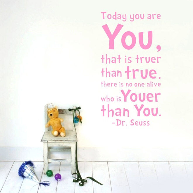 Dr Seuss Today you are you wall decals