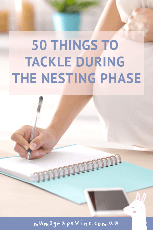 50 things to tackle during the nesting phase