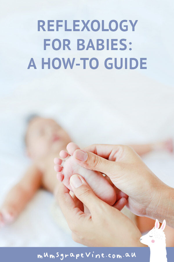 Reflexology for babies: A how to guide