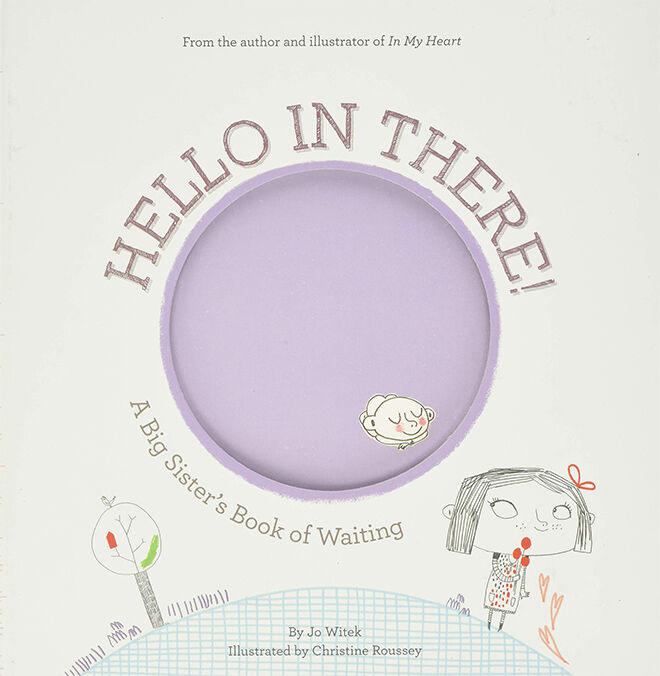 Hello in There: A Big Sister's Book of Waiting