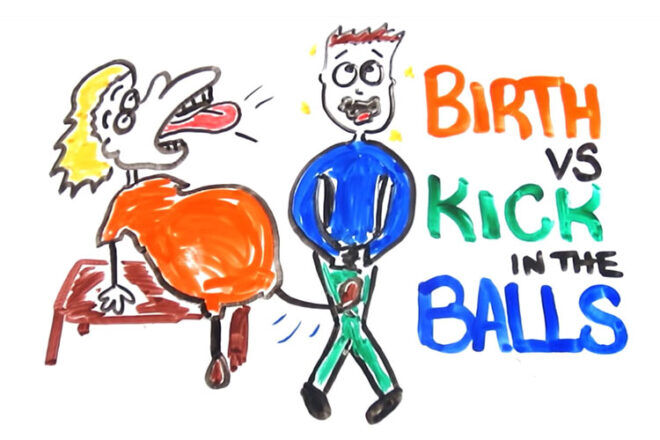 Birth vs kick in the balls
