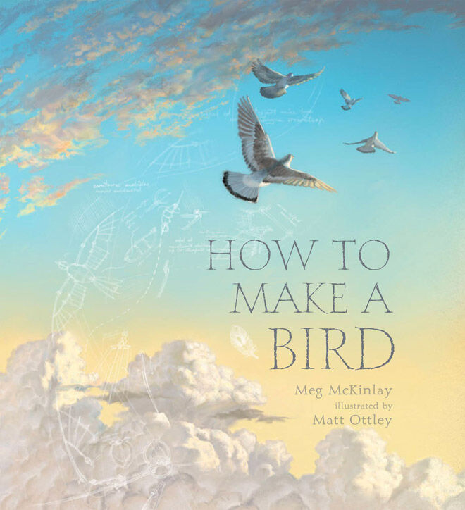 How to make a bird by Meg McKinlay