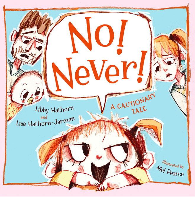 No Never by Libby Hathorn & Lisa Hathorn-Jarman