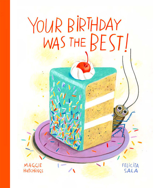 Your Birthday was the best by Maggie Hutchings