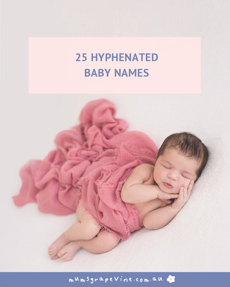 Hyphenated Baby Names | Mum's Grapevine