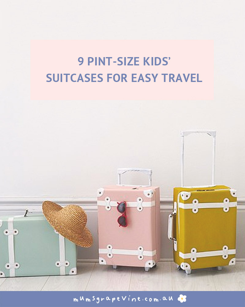 9 kids suitcases for easy travelling | Mum's Grapevine