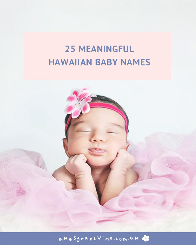 25 Hawaiian Baby Names | Mum's Grapevine