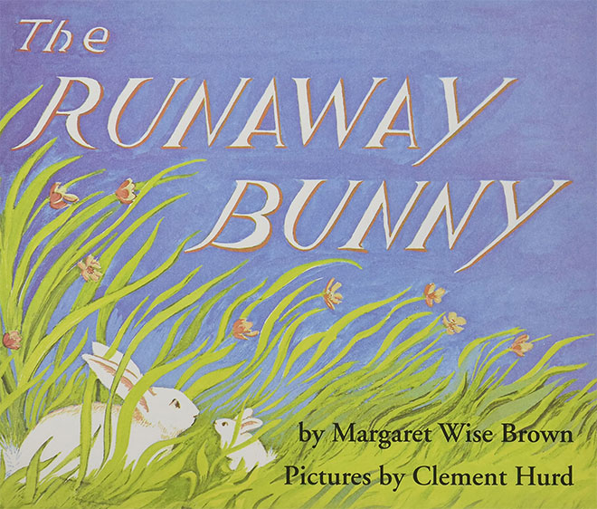 The Runaway Bunny | Mum's Grapevine