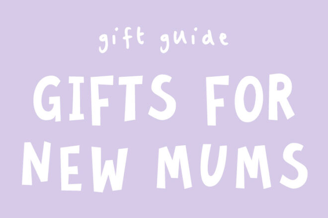 29 gift ideas for new mums | Mum's Grapevine