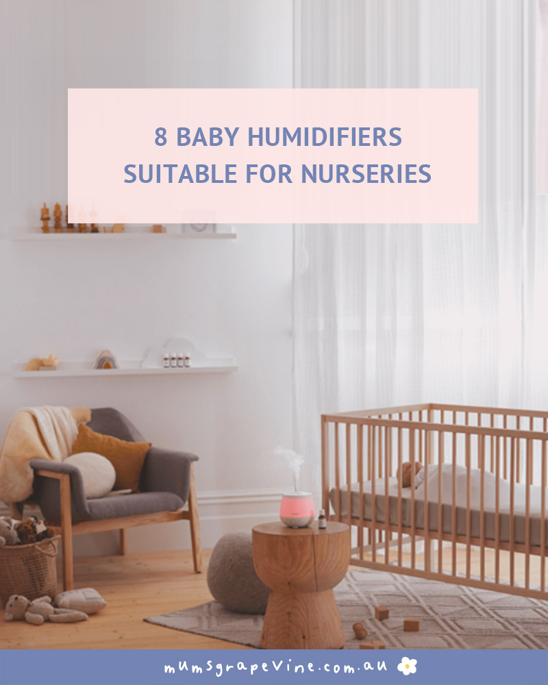8 baby humidifiers suitable for nurseries | Mum's Grapevine
