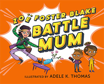 Battle Mum by Zoe Foster Blake book cover