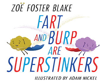 Fart and Burp are Superstinkers by Zoe Foster Blake book cover