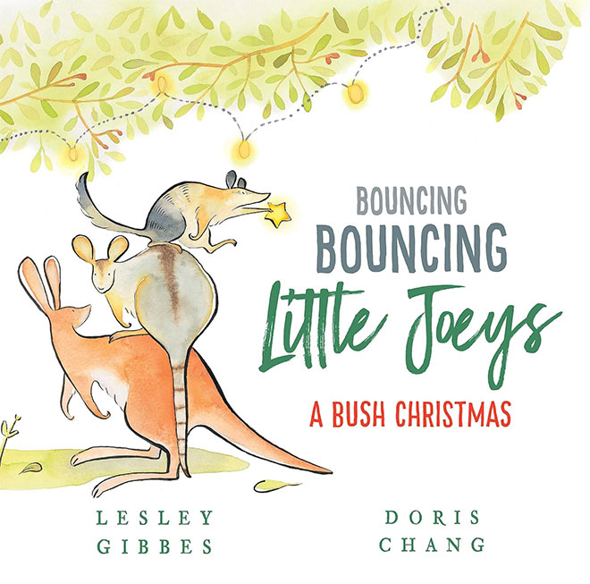 Bouncing Bouncing Little Joeys A Bush Christmas by Lesley Gibbs and Doris Chang