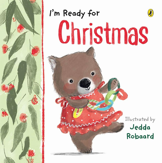 I'm Ready for Christmas by Jedda Robaard