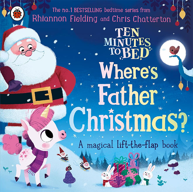 Ten Mintutes to Bed: Where's Father Christmas by Rhiannon Fielding and Chris Chatterton