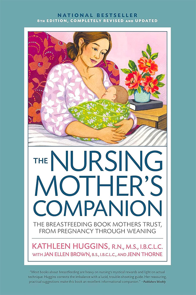 The Nursing Mother's Companion by Kathleen Huggins