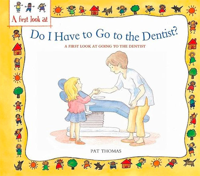 The cover of the book Do I Have to go to the Dentist?