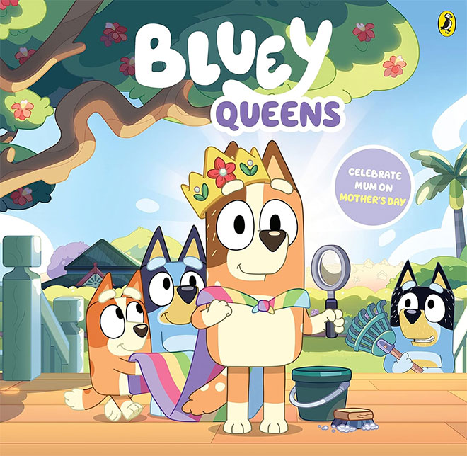 The cover of the book Queens by Bluey