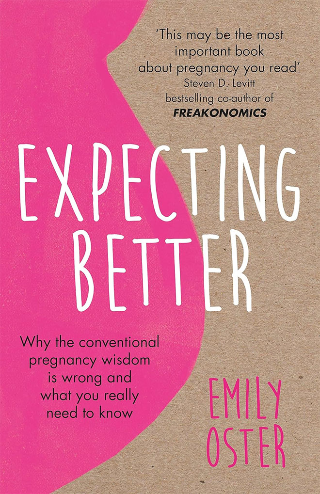 The cover of the book Expecting Better by Emily Oster