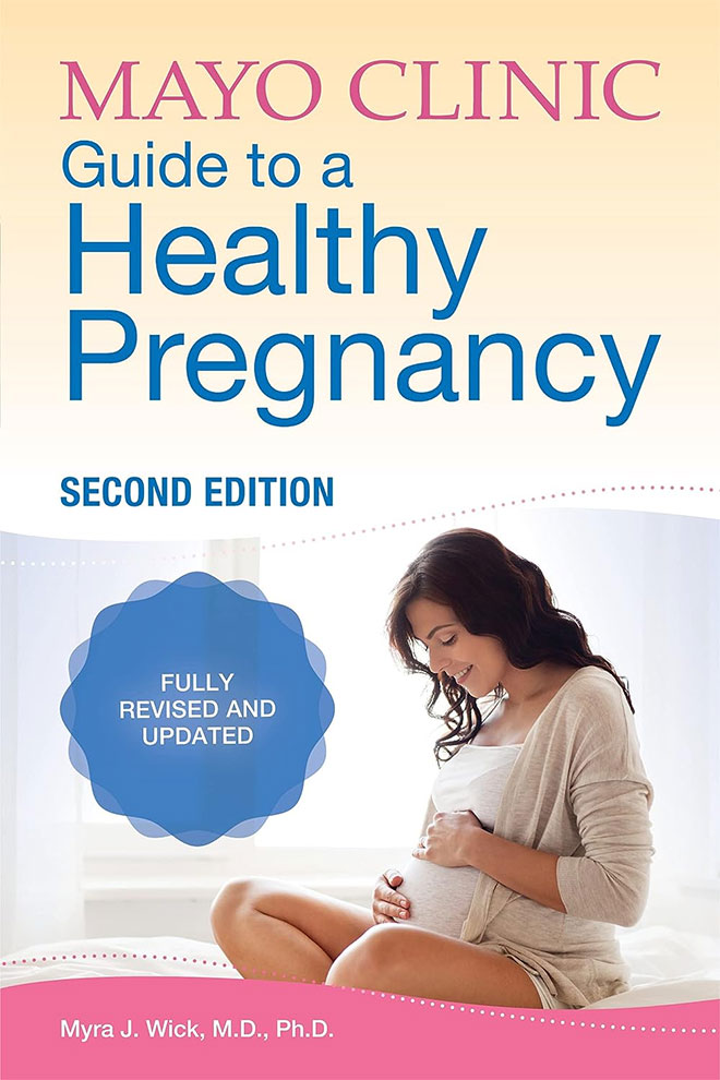 The cover of the book Mayo Clinic Guide to a Healthy Pregnancy by Myra J. Wick