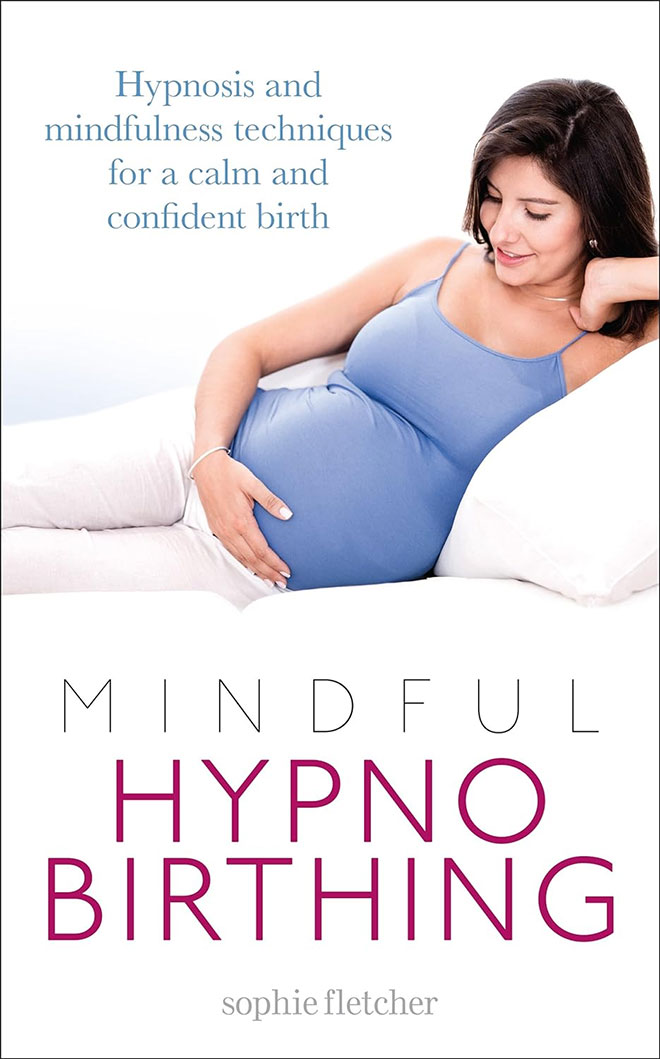 The cover of the book Mindful Hypno-Birthing by Sophie Fletcher