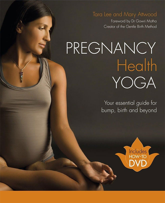 The cover of the book Pregnancy Health Yoga by Tara Lee & Mary Attwood