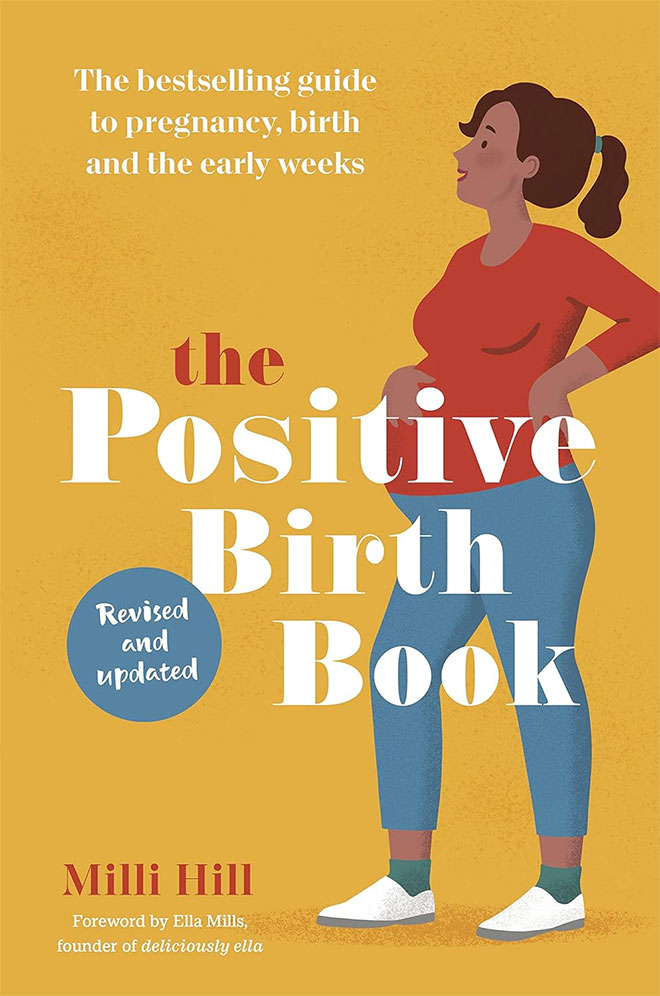 The cover of the book The Positive Birth Book by Milli Hill